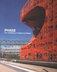 Enlarge image Cover: Phase - the Architecture of Jacob + Mcfarlane - Jiangsu People's Publishing Press