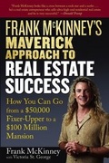 Cover: Frank McKinney's Maverick Approach to Real Estate Success - Wiley