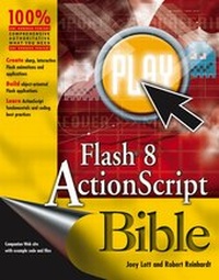 Enlarge image Cover: Flash 8 ActionScript Bible - Wiley