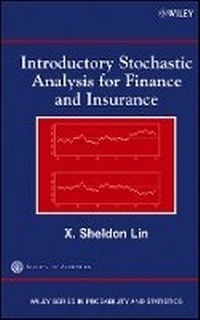 Enlarge image Cover: Introductory Stochastic Analysis for Finance and Insurance - Wiley