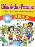 Cover: Chinesisches Paradies - Viel Spass beim Chinesischlernen / Chinesisches Paradies - Viel Spass beim Chinesischlernen - Lehrbuch 1B /Hanyu leyuan - xuesheng yongshu 1B - dewen ban - Beijing Language & Culture University Press,China