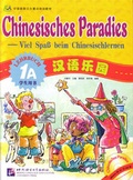 Cover: Chinesisches Paradies - Viel Spass beim Chinesischlernen / Chinesisches Paradies - Viel Spass beim Chinesischlernen - Lehrbuch 1A /Hanyu leyuan - xuesheng yongshu 1A - dewen ban - Beijing Language & Culture University Press,China