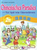 Cover: Chinesisches Paradies - Viel Spass beim Chinesischlernen / Chinesisches Paradies - Viel Spass beim Chinesischlernen -Lehrbuch 2B /Hanyu leyuan - xuesheng yongshu 2B (dewen ban) - Beijing Language & Culture University Press,China