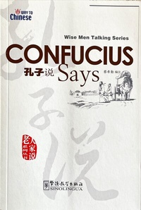 Abbildung von: Confucius Says (Wise Men Talking Series) - Sinolingua
