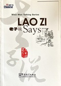 Cover: Lao Zi Says (Wise Men Talking Series) - Sinolingua