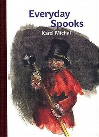Enlarge image Cover: Everyday Spooks - Karolinum,Nakladatelstvi Univerzity Karlovy,Czech Republic