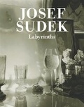Cover: Josef Sudek: Labyrinths - Torst