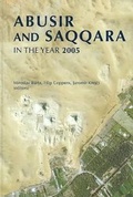 Cover: Abusir and Saqqara in the Year 2005 - Czech Institute of Egyptology