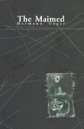 Cover: The Maimed - Twisted Spoon Press