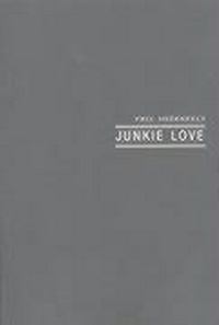 Abbildung von: Junkie Love - Twisted Spoon Press