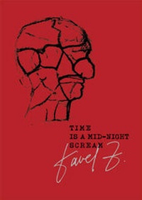 Enlarge image Cover: Time is a Mid-night Scream - Twisted Spoon Press