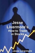 Cover: Jesse Livermore's How-To Trade in Stocks - Important Books