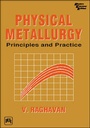 Cover: Physical Metallurgy - Prentice-Hall of India Pvt.Ltd