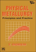Cover: Physical Metallurgy - Prentice-Hall of India Pvt.Ltd
