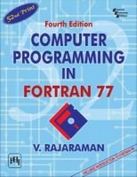 Enlarge image Cover: Computer Programming in Fortran 77 - PHI Learning