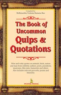 Cover: The Book of Uncommon Quips and Quotations - Pustak Mahal