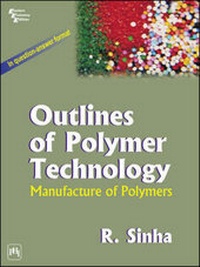 Enlarge image Cover: Outlines of Polymer Technology - Prentice-Hall of India Pvt.Ltd