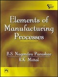 Cover: Elements of Manufacturing Processes - Prentice-Hall of India Pvt.Ltd