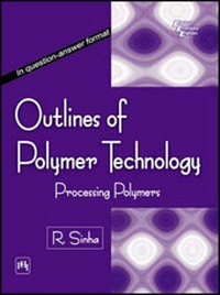 Enlarge image Cover: Outlines of Polymer Technology - Prentice-Hall of India Pvt.Ltd