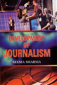 Bild: Development of Journalism - Anmol Publications Pvt Ltd
