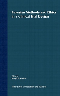 Enlarge image Cover: Bayesian Methods and Ethics in a Clinical Trial Design - Wiley