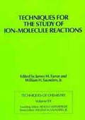 Cover: Techniques for the Study of Ion-Molecule Reactions - Wiley