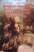 Cover: Indigenous Knowledge, Forest Management, and Forest Policy in South Asia - D.K. Print World Ltd