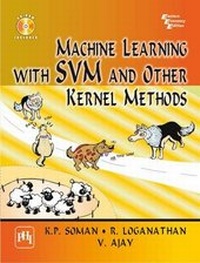 Enlarge image Cover: Machine Learning with SVM and Other Kernal Methods - Prentice-Hall of India Pvt.Ltd