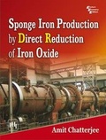 Cover: Sponge Iron Production by Direct Reduction of Iron Oxide - PHI Learning