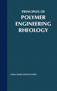 Enlarge image Cover: Principles of Polymer Engineering Rheology - Wiley
