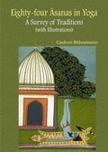 Cover: Eighty-Four Asanas in Yoga - A Survey of Traditions - D.K. Print World Ltd
