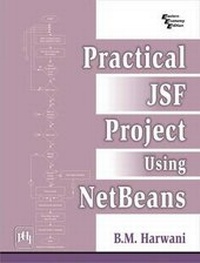 Enlarge image Cover: Practical Jsf Project Using Netbeans - PHI Learning