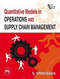 Enlarge image Cover: Quantitative Models in Operations and Supply Chain Management - Prentice-Hall of India Pvt.Ltd