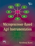 Cover: Microprocessor-Based Agri Instrumentation - Prentice-Hall of India Pvt.Ltd