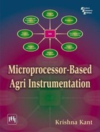 Enlarge image Cover: Microprocessor-Based Agri Instrumentation - Prentice-Hall of India Pvt.Ltd