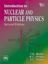 Enlarge image Cover: Introduction to Nuclear and Particle Physics - Prentice-Hall of India Pvt.Ltd