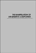 Cover: The Manipulation of Air-Sensitive Compounds - Wiley
