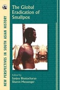 Cover: The Global Eradication of Smallpox - Orient Blackswan Pvt Ltd