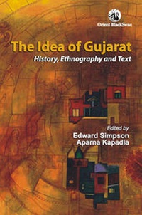 Enlarge image Cover: The Idea of Gujarat - Orient Blackswan Pvt Ltd