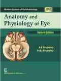 Cover: Anatomy And Physiology Of Eye - CBS Publishers and Distributors Private Limited