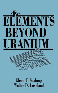 Enlarge image Cover: The Elements Beyond Uranium - Wiley