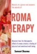 Cover: Aroma Therapy - Sterling Publishers Pvt.Ltd