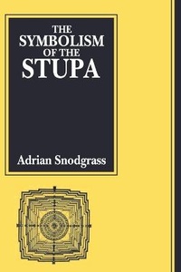 Enlarge image Cover: The Symbolism of the Stupa - Motilal Banarsidass Publications