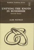 Cover: Untying the Knots in Buddhism - Motilal Banarsidass Publications