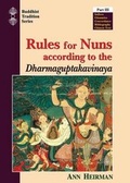 Cover: The Rules for Nuns According to the Dharmaguptakavinaya - Motilal Banarsidass Publications