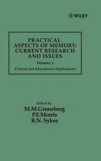 Enlarge image Cover: Practical Aspects of Memory: Current Research and Issues, Volume 2 - Wiley