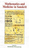 Cover: Mathematics and Medicine in Sanskrit - Motilal Banarsidass Publications