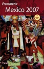 Cover: Frommer's Mexico 2007 - Hungry Minds Inc,U.S.