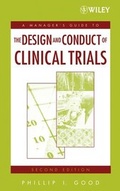 Cover: A Manager's Guide to the Design and Conduct of Clinical Trials - Wiley