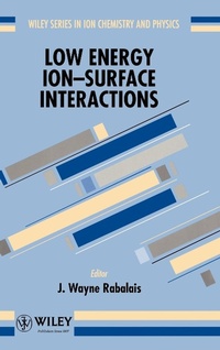 Abbildung von: Low Energy Ion-Surface Interactions - Wiley